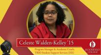 Celeste Walden-Kelley ’15, Alumna and Staff
